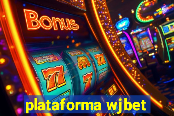 plataforma wjbet